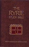 The Ryrie study Bible: New American standard translation : with introductions, annotations, outlines, marginal references, harmony of the Gospels, synopsis ... and timeline charts, and many other help