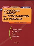 Concours d'agent de constatations des douanes ( 4ème édition)annales catégorie C by 