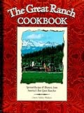 The Great Ranch Cookbook by 