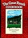 The Great Ranch Cookbook by 