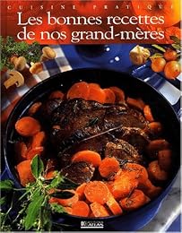Les  bonnes recettes de nos grand-mères