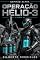 Livro CAPITÃO ALPHA - OPERAÇÃO HÉLIO-3: Vol. 06 do Universo Capitão Alpha
