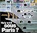 Qu'Y a-T-Il Sous Paris? 2003 (French Edition) by 