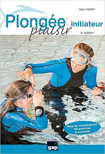 Amazon Fr Plongee Plaisir Initiateur Foret Alain Livres