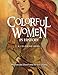 Colorful Women in History: A Coloring Book