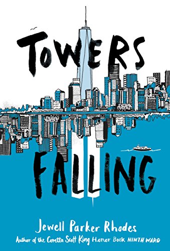 Towers Falling by [Rhodes, Jewell Parker]