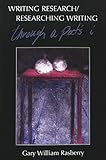 Writing Research/Researching Writing: Through a Poet's I