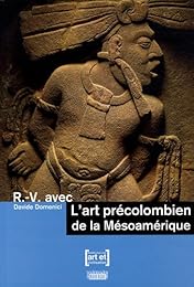 L' art précolombien de la Mésoamérique