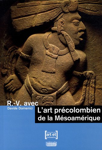L' art précolombien de la Mésoamérique