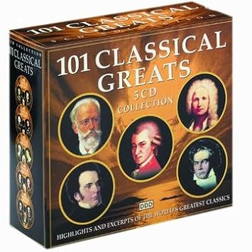 101 Classical Greats 101 Classical Greats 5 Cd Collection Highlights And Excerpts Of The World S Greatest Classics Amazon Com Music