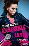 Ensemble - Layla : épisode 1 (French Edition) by 