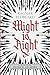 Might is Right: The Authoritative Edition