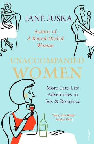 Unaccompanied Women Paperback – Import, 2007