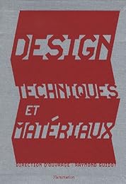 Design, techniques et matériaux