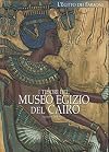 I tesori del Museo Egizio del Cairo