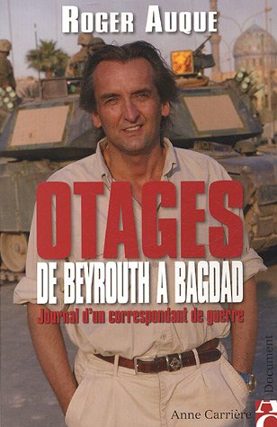 Otages, de Beyrouth à Bagdad