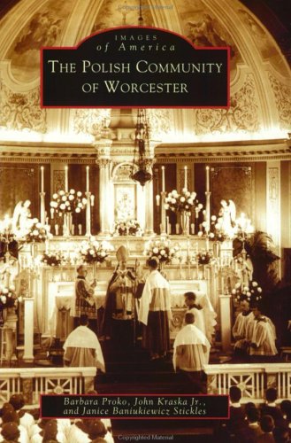 The Polish Community of Worcester (MA) (Images of America)