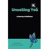 Unveiling You: A Journey to Self-Love