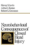 Neurobehavioral Consequences of Closed Head Injury by 