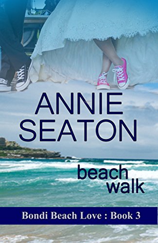 Ebook Beach Walk (Bondi Beach Love Book 3)<br />R.A.R