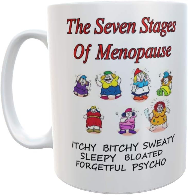 Menopause Mug - The Seven Stages of Menopause - Funny Novelty Cute Girly Woman Gift Present
