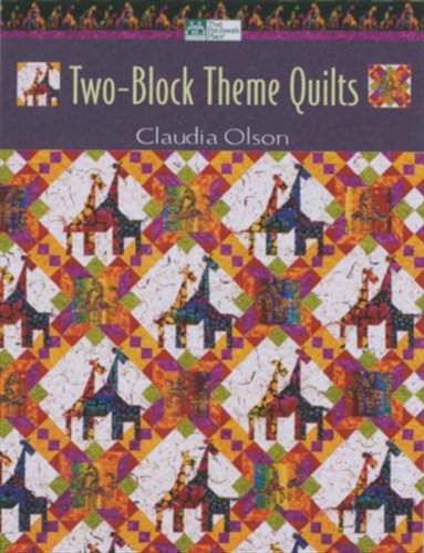 That Patchwork Place-Two-Block Theme Quilts