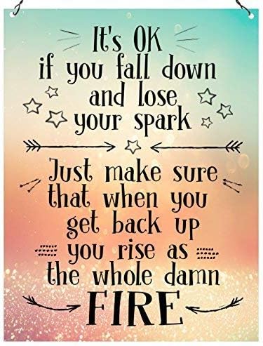 Amazon Com Bgojm It S Ok If You Fall Down Lose Your Spark Inspirational Wall Quote Metal Sign Plaque 8 X 12 Inch Home Kitchen Amazon Com Bgojm It S Ok If You Fall Down Lose Your Spark Inspirational Wall Quote Metal Sign Plaque 8 X 12 Inch Home Kitchen