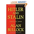 Hitler and Stalin: Parallel Lives