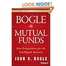Bogle On Mutual Funds: New Perspectives For The Intelligent Investor (Wiley Investment Classics)