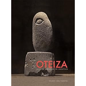 OTEIZA. CatÃ¡logo Razonado de Escultura: 2