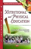 Nutritional and Physical Education, Buchanan, Jason S., 1612095836