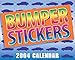 Bumper Stickers 2004 Mini Day-To-Day Calendar by 