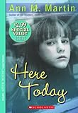 Here Today (Booklist Editor's Choice. Books for Youth (Awards))