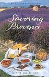 Savoring Provence: Recipes and Reflections on Provencal Cooking (The Savoring Series) Savoring Provence: Recipes and Reflections on Provencal Cooking (The Savoring Series)