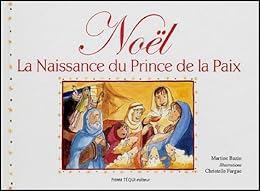 Noël, la naissance du prince de la paix