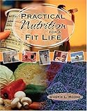 Practical Nutrition for a Fit Life, Moore, Cherie, 075751345X