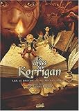 Les contes du korrigan. 1, Les trésors enfouis by