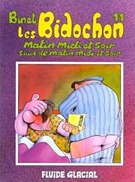 Les  Bidochon matin, midi et soir, suivi de matin, midi et soir