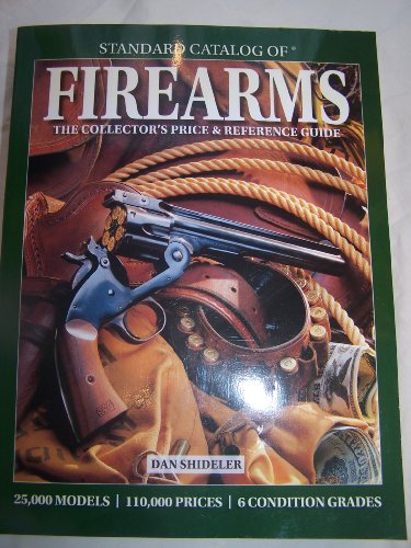 Standard Catalogue of FIREARMS The Collector's ... 1440213607 Book Cover
