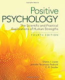 Positive Psychology: The Scientific and Practical Explorations of Human Strengths
