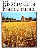 Histoire de la France rurale, tome 2 : L'Ã¢ge classique des paysans de 1340 Ã  1789 by 