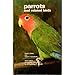 Parrots and Related Birds by 
