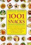 1001 Snacks: For Instant Gratification