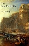 The First Punic War: A Military History by J. F. Lazenby