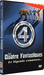 Les Quatre Fantastiques - La Légende Commence...
