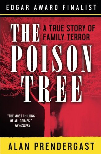 [Best] The Poison Tree: A True Story of Family Terror<br />EPUB