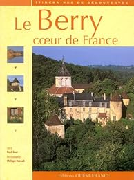 Le  Berry, coeur de France