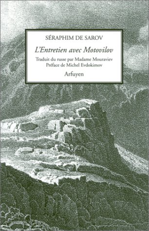 L'Entretien avec Motovilov by Séraphim de Sarov, Michel Evdokimov, Madame Mouraviev