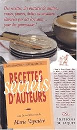 Recettes, secrets d'auteurs