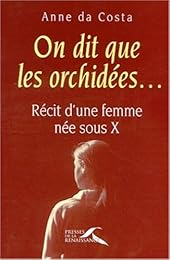 On dit que les orchidées